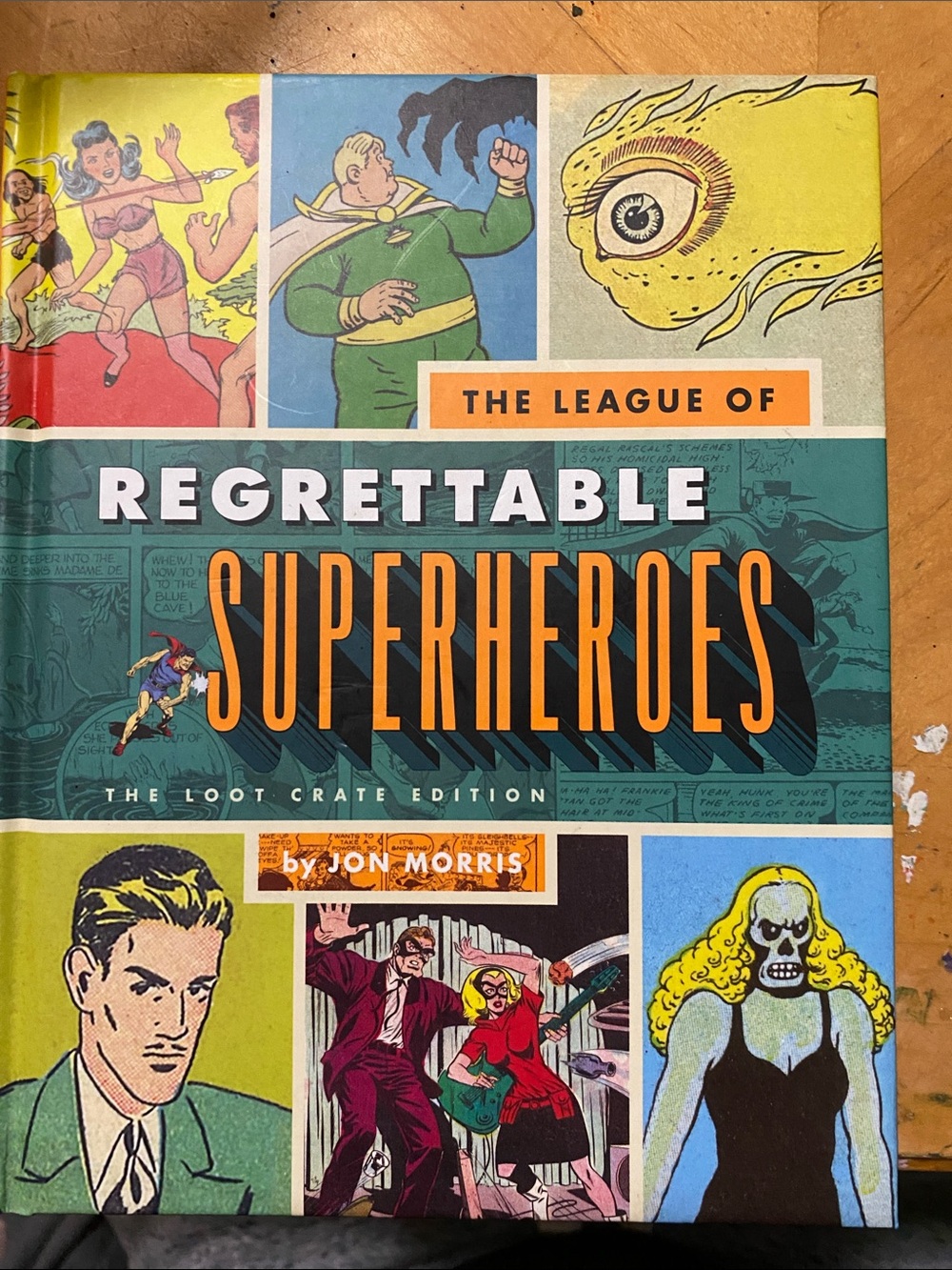 Regrettable Superheroes Book - by Jon Morris